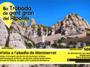 La 8a Trobada de Gent Gran del Ripollès tindrà lloc a Montserrat